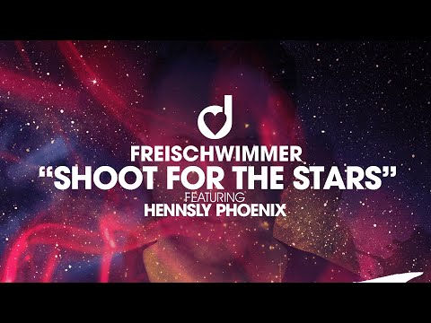 Freischwimmer feat. Hennsly Phoenix – Shoot for the Stars