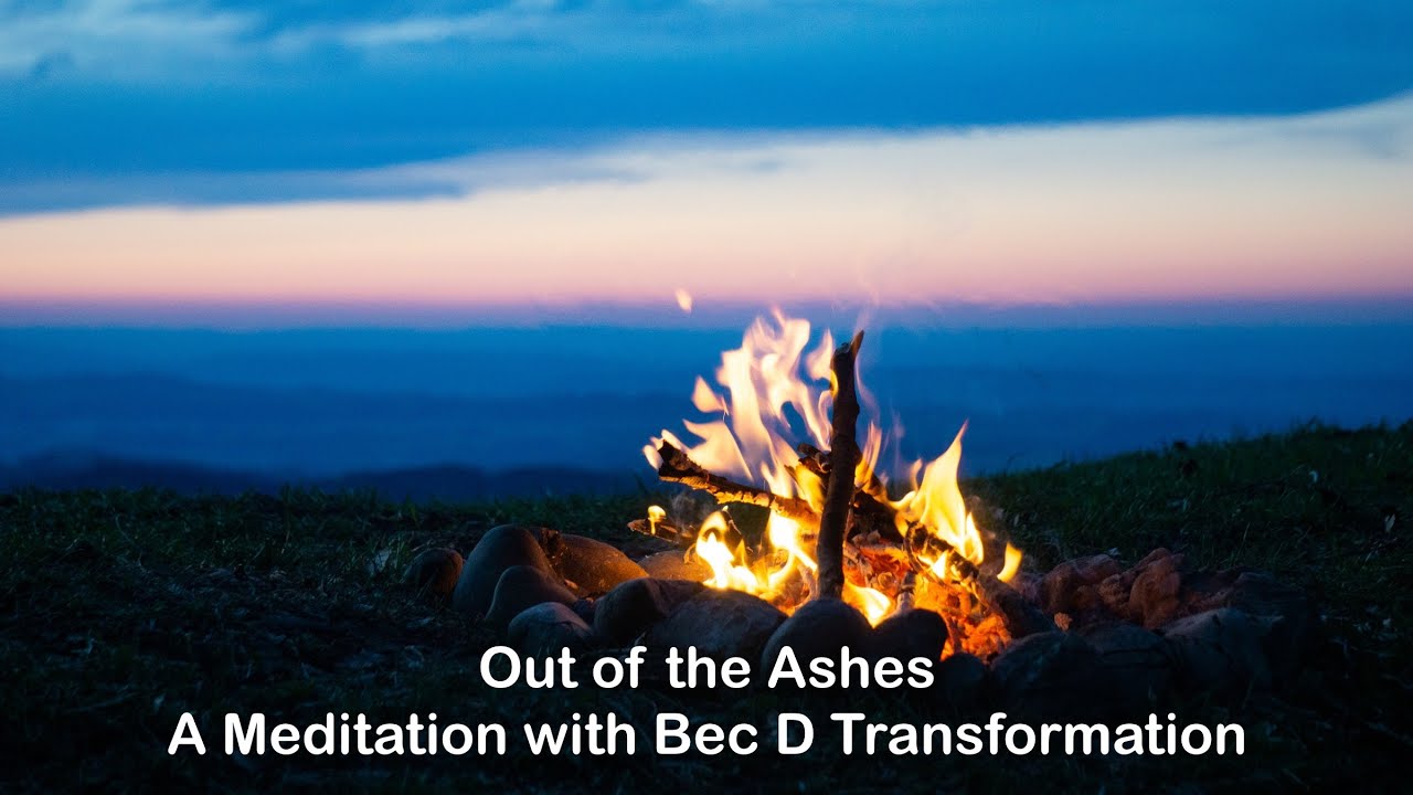 Out of the Ashes with Bec D Transformation