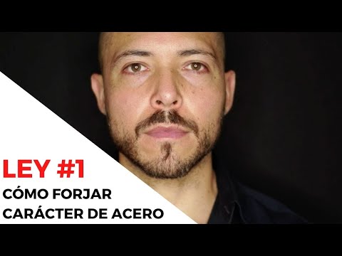 LEY #1 | CÓMO FORJAR CARÁCTER DE ACERO #CaminoDelAlfa #ForjandoAcero