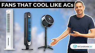 7 Fans That Cool Like Air Conditioners - Relief From The Hea