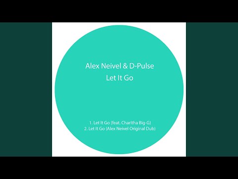 Let It Go (Alex Neivel Original Dub)
