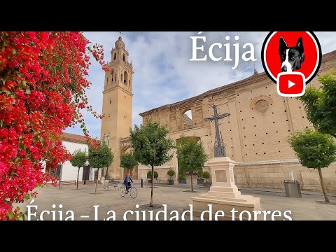 ÉCIJA, (Seville) The city of towers 🏛️ | History and Beauty of the “Frying Pan of Andalusia”