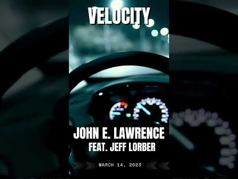 Velocity by John E. Lawrence featuring Jeff Lorber is available now!