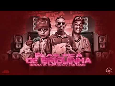 MC Bala Da Tropa e MC Nunes Feat. MC Levin - ELAS FICA DE BRINCADEIRA