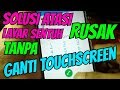 Cara Atasi HP ANDROID Layar Sentuh Rusak Sebagian || Tanpa Ganti TOUCHSCREEN ||