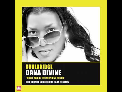 Soulbridge Feat. Dana Divine - Music Makes The World Go Round (DJ Umbi Remix) [HSR RECORDS] Soulf...