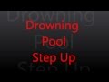 Drowning Pool- Step Up [lyrics] 