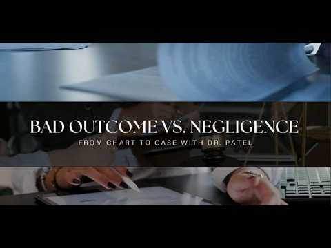 Bad Outcome vs. Negligence