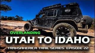 Overlanding Utah and Idaho, Transamerica Trail Episode 22