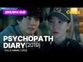 FULL SUB Psychopath Diary 2019 Ep 02 ENG SPA Subbed Kdrama Yunsiyun Junginsun Parksunghoon