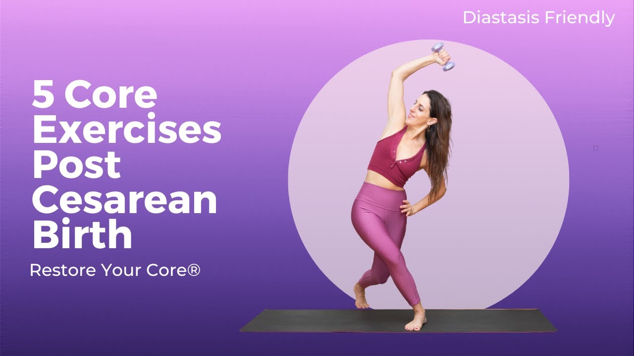 5 Core Exercises Post Cesarean Birth
