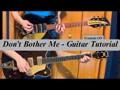 Don't Bother Me - Guitar Tutorial (4K) - Rickenbacker 325c58 - Gretsch Country Gentleman