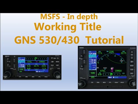 MSFS In-depth Working Title GNS 530/430 Tutorial