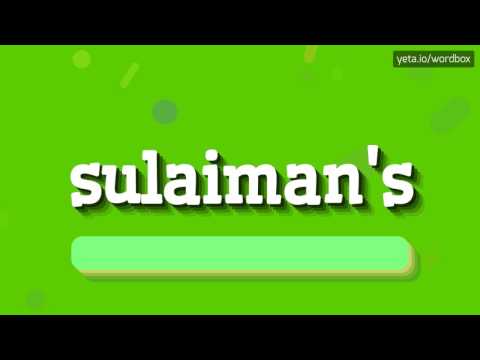 SULAIMAN'S - HOW TO PRONOUNCE IT!?