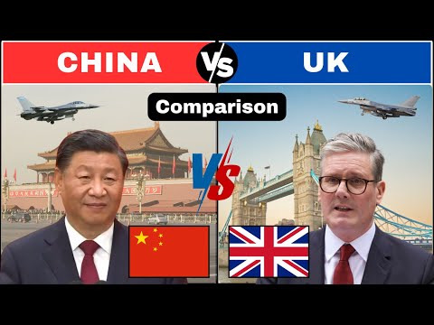 China VS UK Military Comparison 2025 / UK VS China Military Comparison 2025.