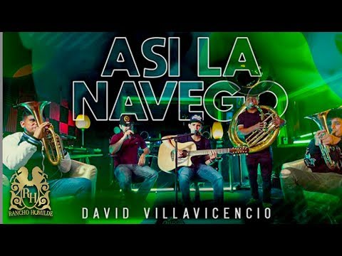 David Villavicencio - Asi La Navego (En Vivo)