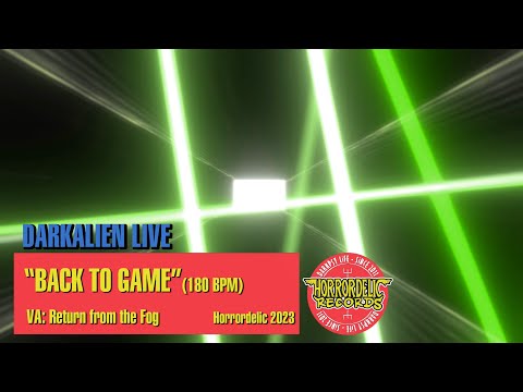 DarkAlien Live - Back to Game (180 Bpm) [VA: Return From the Fog - Darkpsy]