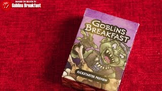Board to Death - Goblins Breakfast Preview