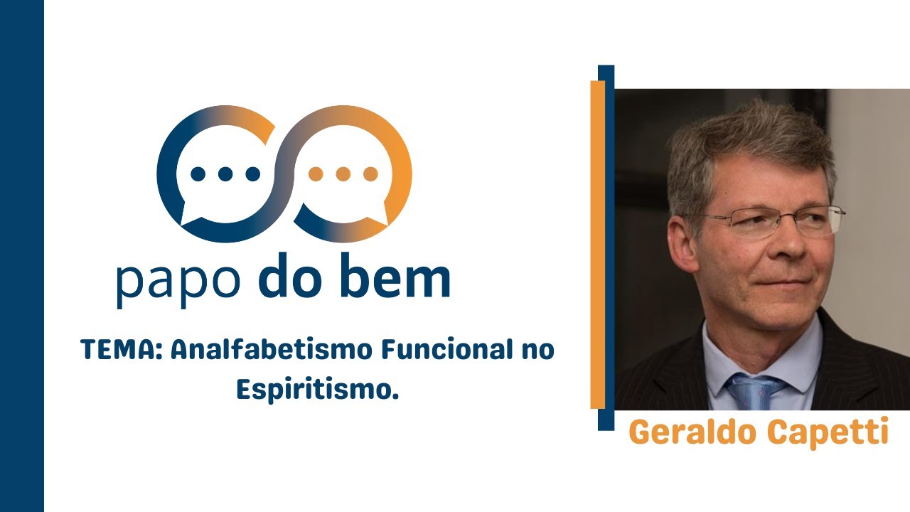 Analfabetismo funcional no Espiritismo com Geraldo Campetti