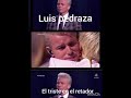 Luis Pedraza El Triste Elretador