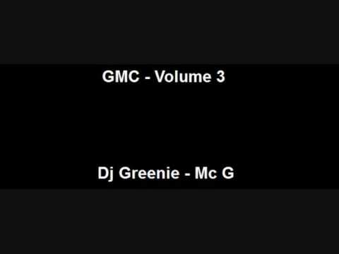 GMC - Volume 3 - Dj Greenie - Mc G