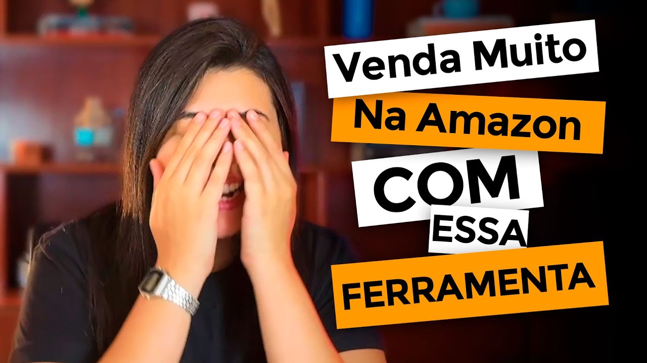 A MELHOR FERRAMENTA PARA AUMENTAR SUAS VENDAS NA AMAZON EM 2024 E 2025