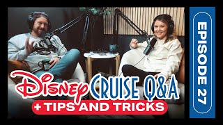Disney Cruise Q&A + Tips & Tricks // Answering YOUR Questions About Disney Cruises (and More!) 💬🤣