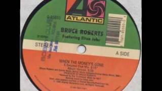 Bruce Roberts - When The Money's Gone
