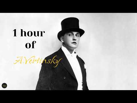 ⚡️ 1 HOUR OF ALEKSANDR VERTINSKY - АЛЕКСАНДР ВЕРТИНСКИЙ