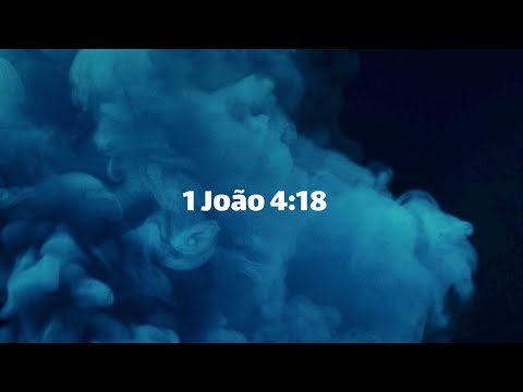 Reflexão Bíblica sobre 1 João 4:18