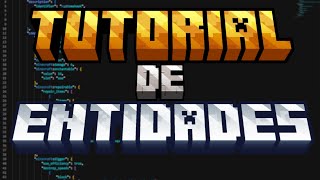 APRENDE a Hacer ENTIDADES MUY FACIL para TU ADDON de Minecraft BEDROCK