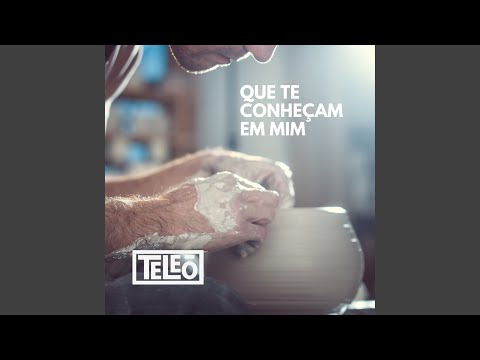 Que Te Conheçam Em Mim - Teleoworship