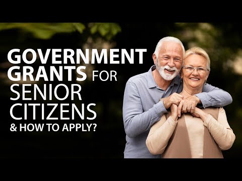 Government Grants for Senior Citizens | Step-by-Step Application Guide!