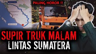 Download lagu PALING GILAA !! CERITA MISTIS SUPIR TRUK MALAM LINTAS SUMATERA mp3 Download lagu PALING GILAA !! CERITA MISTIS SUPIR TRUK MALAM LINTAS SUMATERA mp3