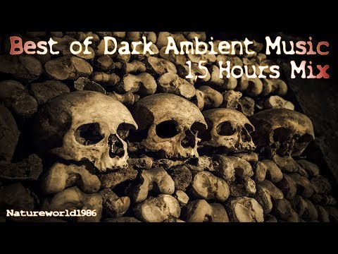 Best of Dark Ambient Music 1,5 hours Mix ( creepy Horror )