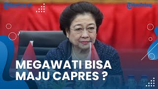 Ketua Umum PDIP Megawati Berpeluang Maju Capres 2024, Pengamat Sebut Ada 2 Kemungkinan