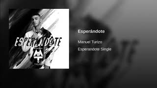 *Manuel Turizo - Esperándote (Audio)*