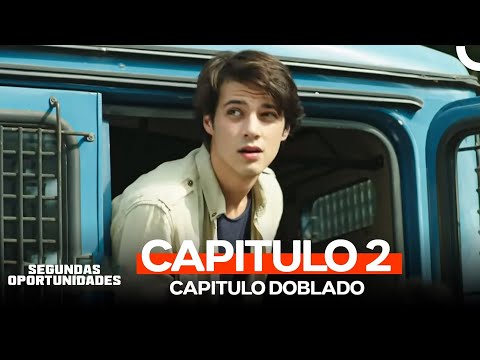 Segundas Oportunidades Capitulo 2 (Doblado en Español)