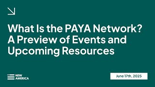 What Is the PAYA Network? A Preview of Events and Upcoming Resources