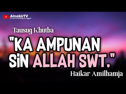 Ka Ampunan Sin ALLAH SWT | AlnakirTV Official