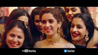Morni Banke Video  Badhaai Ho  Tanishk Bagchi  Neha Kakkar  Ayushmann K, Sanya M1080p