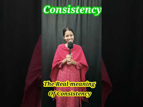 Real meaning of Consistency | How to maintain your consistency | #consistency #spokenenglish