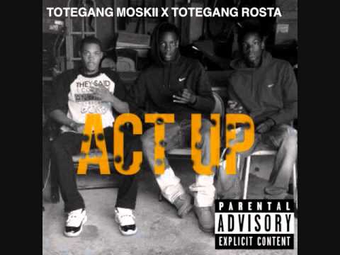 Totegang Moskii X Rosta (Act Up)