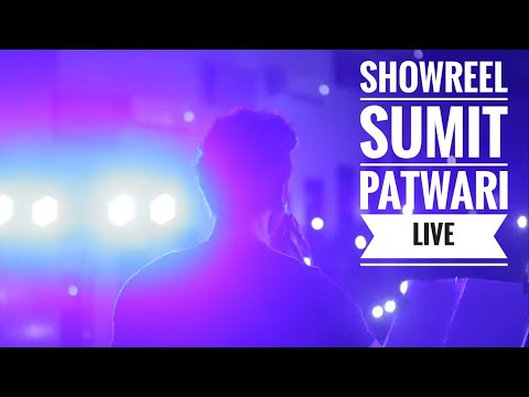 Sumit Patwari Live Performances Showreel