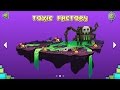 Geometry Dash World - Toxic Factory (Space Pirates, Striker, Embers, Round 1, Monster Dance Off)