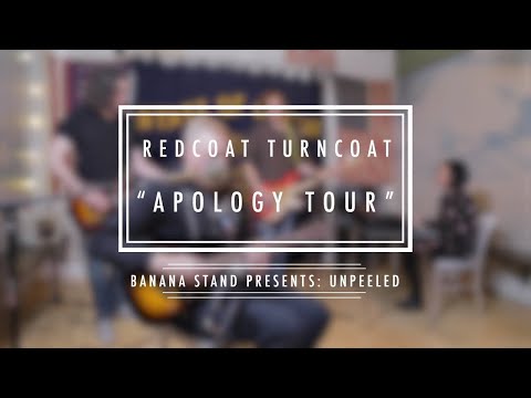 redcoat turncoat - “Apology Tour”
