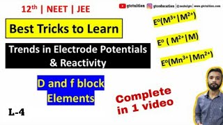 d & f block elements class 12 | L-4  Standard Electrode Potentials E° Values | hot topic cbse neet