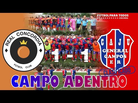CAJU ADENTRO | Real Concordia 1 - 1 CAJU (General Campos) | Fecha 6 Copa Entre Ríos