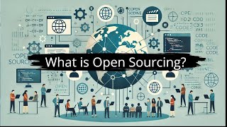 What is Open Sourcing? | Technology, Internet, Media and Communication