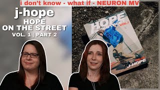 j-hope | HOPE ON THE STREET VOL.1 'NEURON' MV + 'i  don't know' + 'what if...' REACTION